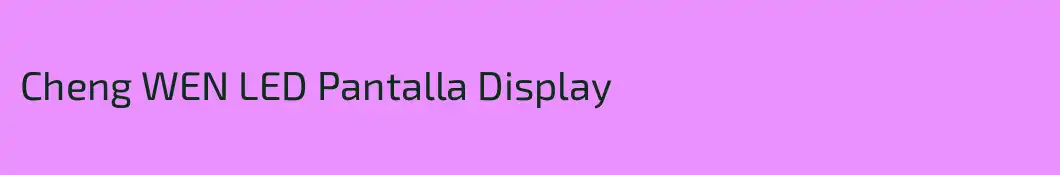 Cheng WEN LED Pantalla Display